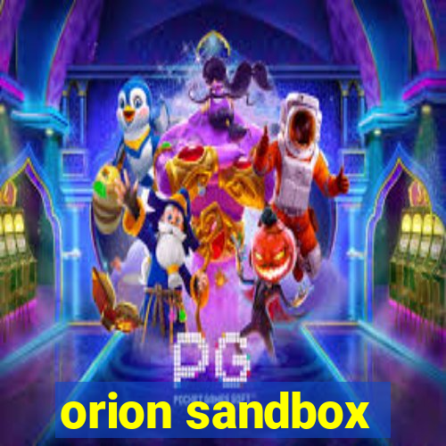 orion sandbox